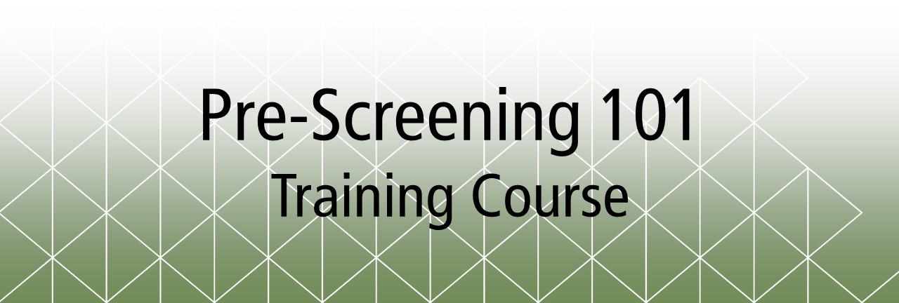 Pre-Screening 101 Training Course 101